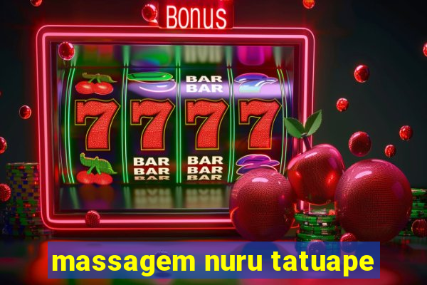 massagem nuru tatuape